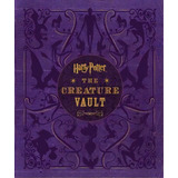 Harry Potter: The Creature Vault : The Creatures And Plants Of The Harry Potter Films, De Jody Revenson. Editorial Harper Design, Tapa Dura En Inglés