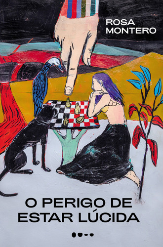 Livro O Perigo De Estar Lúcida, De Rosa Montero (), Mariana Sanchez (), Luciana Facchini (capista). Editora Todavia Livros, Capa Mole, Edição 1 Em Português, 2023