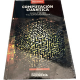 Libro Computacion Cuantica De Desafios De La Ingenieria Info