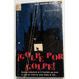 Golpe Por Golpe. Donald E. Westlake