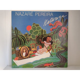 Lp Nazaré Pereira - Natureza (1980) - Excelente!!!