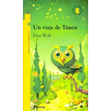 Un Viaje De Timon (11 Años) (torre De Papel Amarillo) - Wol