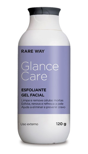 Esfoliante Gel Limpeza Facial 120ml Rare Way Glance Care 