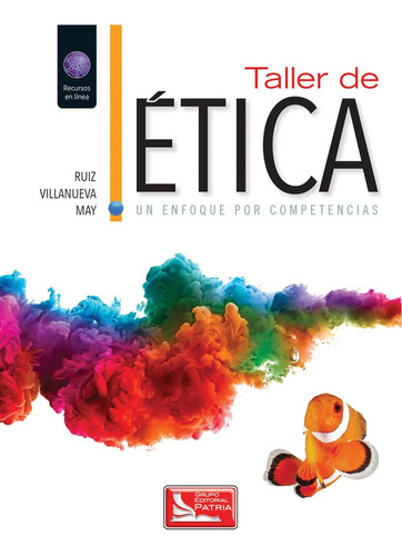 Taller De Etica. Un Enfoque Por Competencias - Ruiz, Sylvia