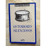 Livro: Os Tambores Silenciosos - Josué Guimarães