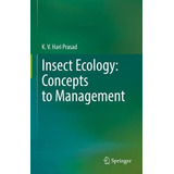 Libro Insect Ecology: Concepts To Management - K. V. Hari...