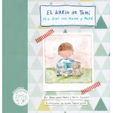 Diario De Tomi, El Mis Dias Con Mama Y Papa