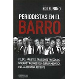Periodistas En El Barro - Zunino Edi (libro)