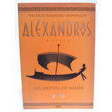 Alexandros Las Arenas De Amón Manfredi No Envio 