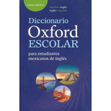 Diccionario Oxford Escolar Español Inglés - Nuevo - Original