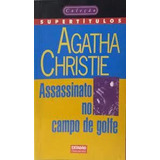 Assassinato No Campo De Golfe De Agatha Christie Pela Kli...