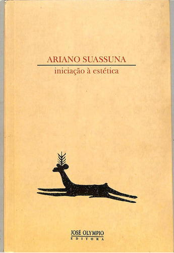 Ariano Suassuna - Iniciação À Estética
