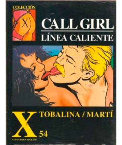Colección X 54 - Call Girl Línea Caliente - Luis Tobalina