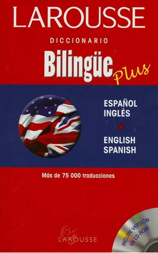 Diccionario Bilingue Plus Con Cd Larousse: Bilingue, De Larousse. Serie Diccionario Editorial Larousse, Tapa Blanda, Edición 2010 En Español, 2006