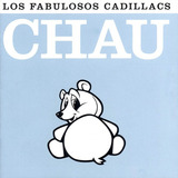 Los Fabulosos Cadillacs - Chau / En Vivo - Disco Cd