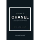Libro El Pequeño Libro De Chanel (pequeños Libros De Moda, 3