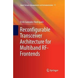 Libro Reconfigurable Transceiver Architecture For Multiba...
