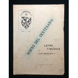 1916 !! Cucuta Partitura Antigua Himno Del Centenario