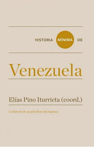 Historia Minima De Venezuela - Iturrieta Elias Pinto