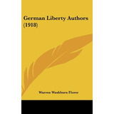 Libro German Liberty Authors (1918) - Florer, Warren Wash...