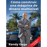 Cómo Construir Una Máquina De Dinero Multinivel (libro