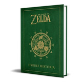 En Español The Legend Of Zelda Hyrule Historia [ Pasta Dura]