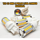 Lampara Led T20 W22w Luz Naranja Led Doble Polo Lupa 33smd