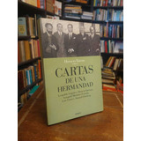 Cartas De Una Hermandad - Horacio Tarcus