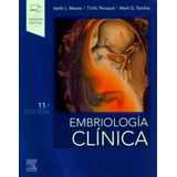 Libro Embriologia Clínica Moore 11a Ed 2020 Nuevo Y Original