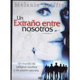 Un Extraño Entre Nosotros Dvd Melanie Griffith Usado 