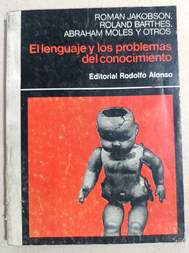 El Lenguaje Y Los Problemas Del Conocimiento R. Jakobson(e4)