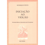 Método Iniciação Ao Violão Vol 1 - Henrique Pinto