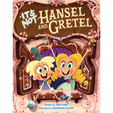 Libro: Its Not Hansel And Gretel (its Not A Fairy Tale, 2)