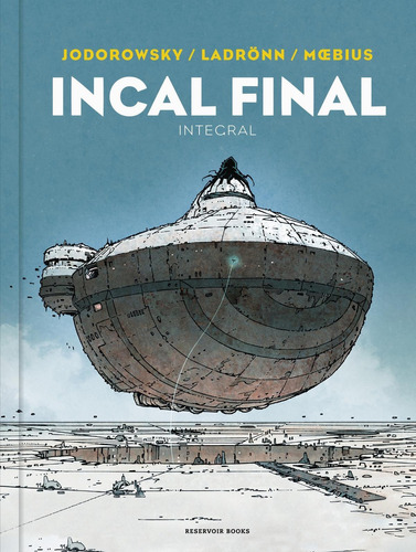 Incal Final - Integral - Jodorowsky / Ladrönn / Moebius