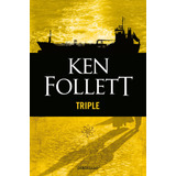 Triple - Follett, Ken  - *