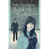 Libro Child Of Fortune De Tsushima Yuko  Penguin Books Ltd