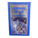 Adp Lagrimas De Luz Rafael M. Trechera / Ed. Hyspamerica