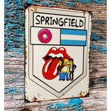 Cartel Chapa Springfield Simpson Rolling Stones A/exterior