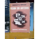 Vision Sin Anteojos - Harold M. Peppard