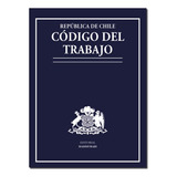 Código Del Trabajo - 2024 - Editorial Hammurabi