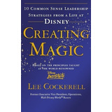 Creating Magic 10mon Sense Leadership Strategies, De Lee Cocker. Editorial Vermilion En Inglés