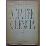 Osvaldo Angel Alta Frecuencia Poemas Dedicado Meza Fuentes