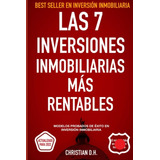 Libro Las 7 Inversiones Inmobiliarias Más Rentables