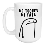 Taza Grande Flork No Toques Mi Taza Meme Frase Deformito