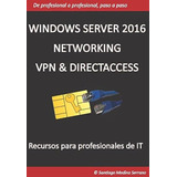 Libro: Windows Server 2016 Networking Vpn & Directaccess (sp