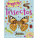 Proyecto Insectos - De La Bedoyôre, Camilla