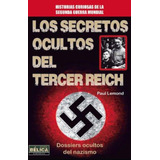 Los Secretos Ocultos Del Tercer Reich - Lemonde