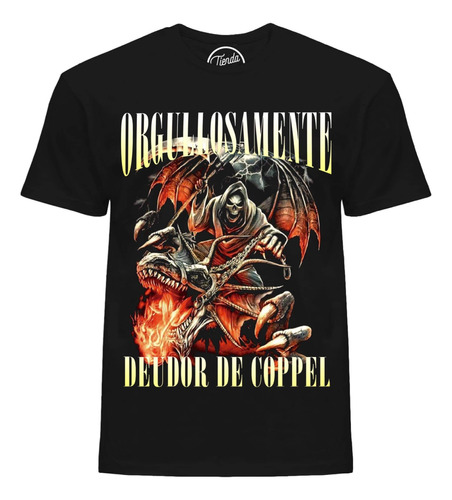 Playera Orgullosamente Deudor De Coppel Calaca T-shirt