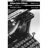 Antología Poética (edición Bilingüe), De William Carlos Williams. Editorial Alianza, Tapa Blanda En Español