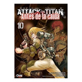 Attack On Titan - Antes De La Caida Vol. 10 - Hajime Isayama